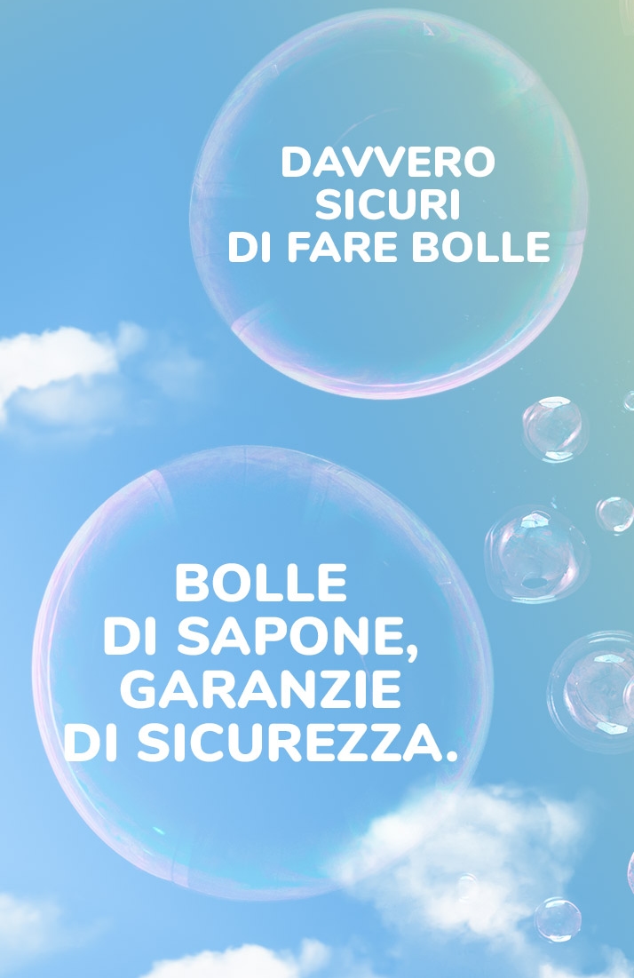 Le Bolle di Bubble World, la sicurezza di Dulcop