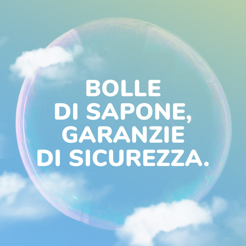 LE BOLLE DI BUBBLE WORLD, LA SICUREZZA DI DULCOP